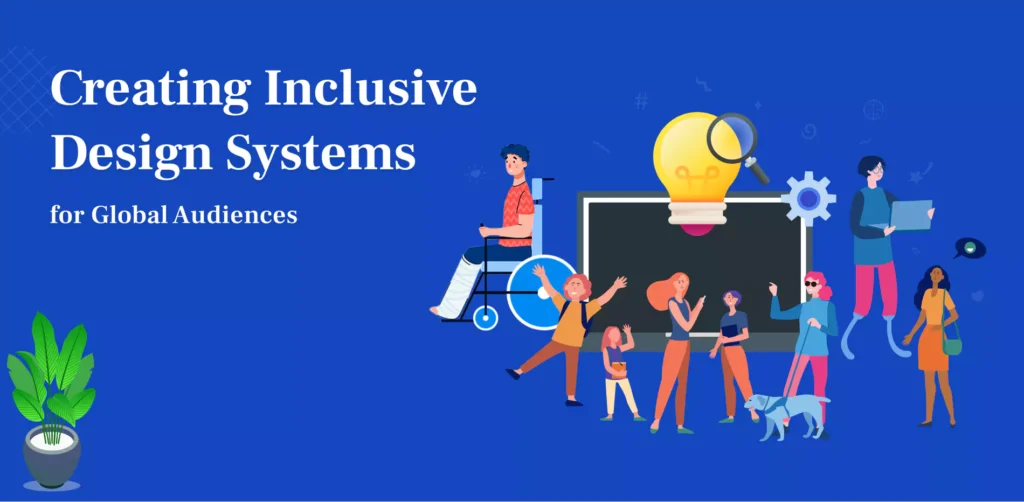 Inclusive Design Systems