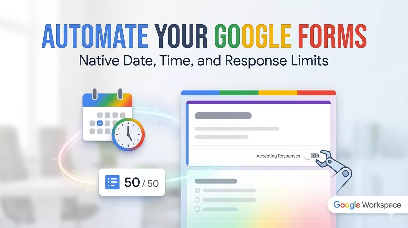 automate Google Forms deadlines